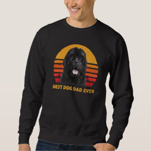 Vintage Best Newfoundland Dog Dad Ever Puppy Fathe Sweatshirt