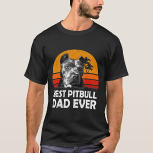 Vintage Best Pitbull Dad Ever Fathers Day T-Shirt