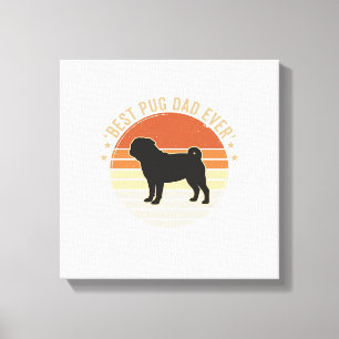 Vintage Best Pug Dad Ever Dog Lover Shirt Design_1 Canvas Print
