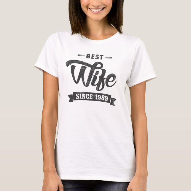 Vintage Best Wife Since 1989 T-Shirt (Front)