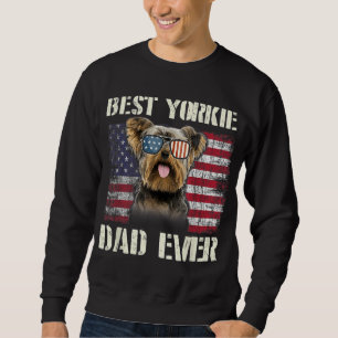 Vintage Best Yorkie Dad Ever Flag Us For Pet Owner Sweatshirt