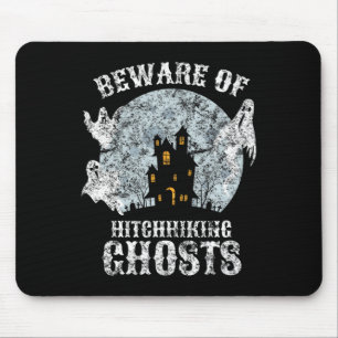Vintage Beware Of Hitchhiking Ghosts Fun Halloween Mouse Pad
