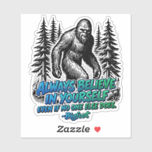 Vintage Bigfoot Forest Believe In Yourself Quote