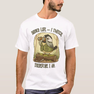 Vintage Birder Life – I Twitch Therefore I Am  T-Shirt