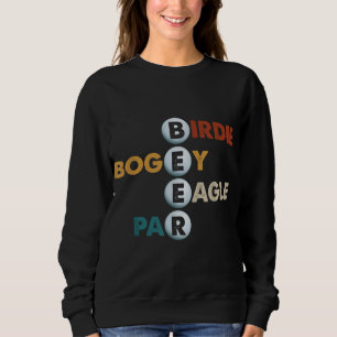 Vintage Birdie Bogey Eagle Par Beer Golf Ball Funn Sweatshirt
