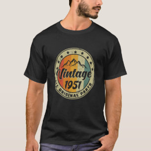 Vintage Birthday 1951 All Original Parts Women Me T-Shirt