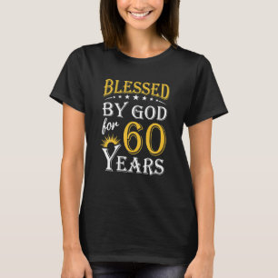 Vintage Blessed By God For 60 Years Happy 60th T-Shirt