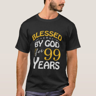Vintage Blessed by God For 99 Years Old Happy 99th T-Shirt