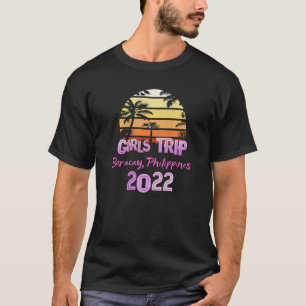 Vintage Boracay Philippines All Girls Trip 2022 Sp T-Shirt