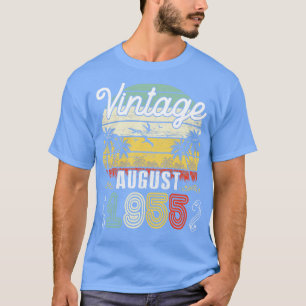 Vintage Born In August 1955 Happy Birthday 65 Year T-Shirt