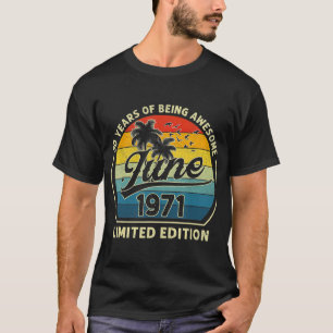 Vintage Born In June 1971 Retro 50 Years Old 50th  T-Shirt