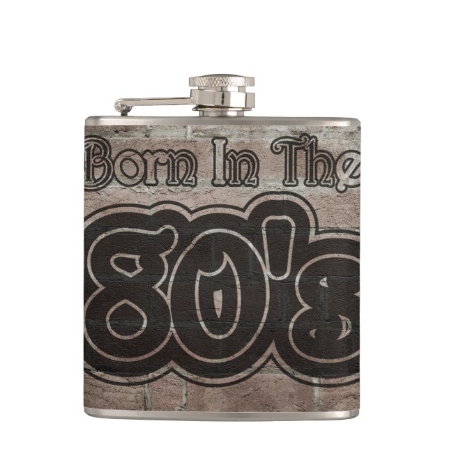 Vintage Born In The 80's Hip Flask (Front)