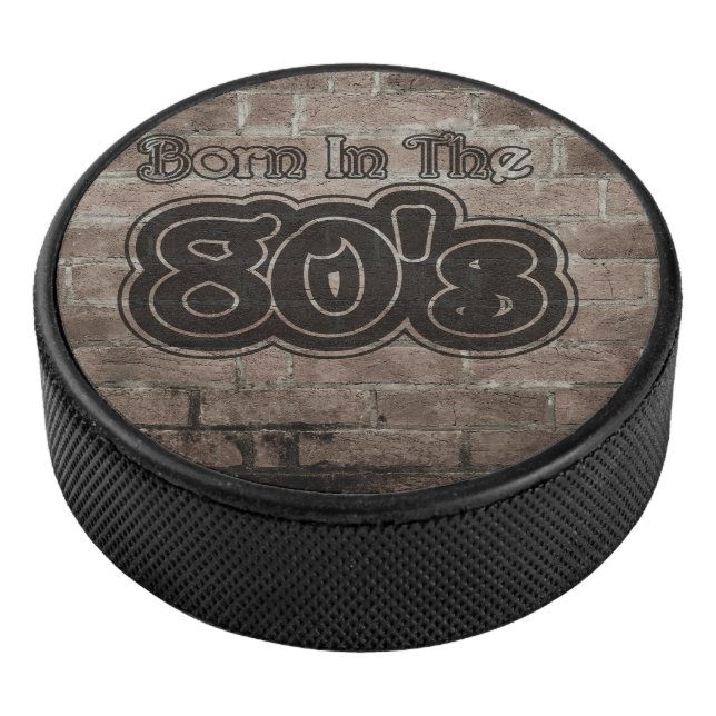 Vintage Born In The 80's Hockey Puck (3/4)