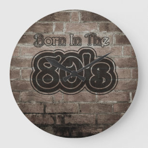 Vintage Born In The 80's Large Clock