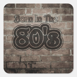 Vintage Born In The 80's Square Sticker