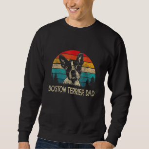 Vintage Boston Terrier Dad Dog Dad Father's Day Sweatshirt