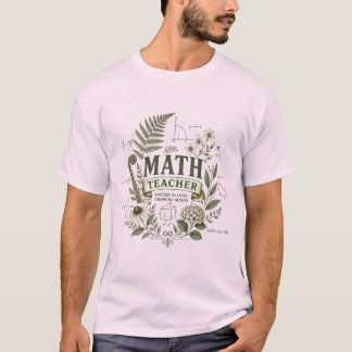 Vintage Botanical Math Teacher Rooted in Logic T-Shirt
