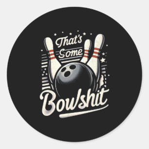 Vintage Bowling That's Some Bowl Retro Funny Bowle Classic Round Sticker