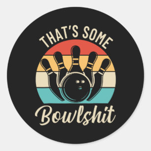 Vintage Bowling That's Some Bowl Retro Team Bowler Classic Round Sticker