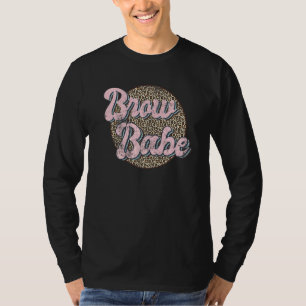 Vintage Brow Babe Eyebrow Brow Tech Brow Artist Br T-Shirt