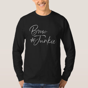 Vintage Brow Junkie Eyebrow Brow Tech Brow Artist T-Shirt