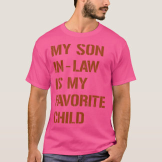 Vintage Brown My SonInLaw Is My Favourite Child T-Shirt