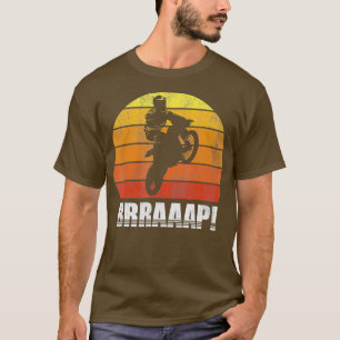 Vintage Brraaap Funny Dirt Bike Motocross For T-Shirt