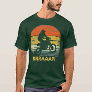 Vintage BRRAAAP Funny Dirt Bike MX Retro Ride T-Shirt