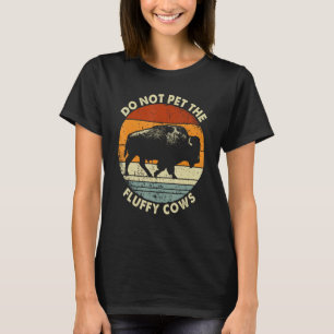 Vintage Buffalo Wild Animal I Do Not Pet Fluffy Co T-Shirt
