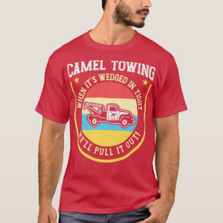 Vintage Camel Towing Humour Tow Truck3113 T-Shirt