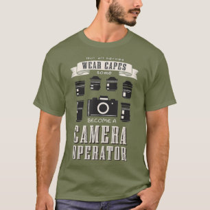 Vintage camera operator is a hero T-Shirt