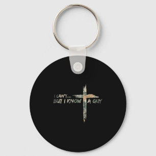 Vintage Camo I Cant But I Know A Guy Christian Cam Key Ring