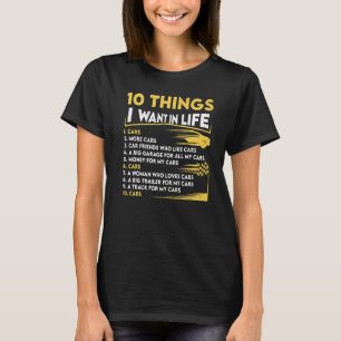 Vintage Car 10 Things I Want In My Life Cars More T-Shirt