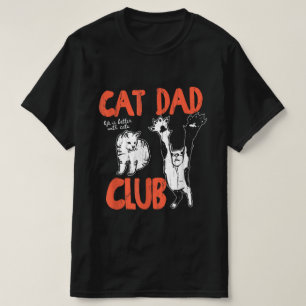 Vintage Cat Dad Club Life is Better with Cat T-Shirt