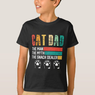 Vintage Cat Dad The Man The Myth Snack Dealer Fath T-Shirt