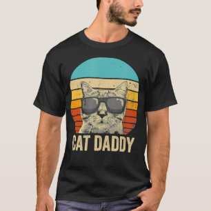 Vintage Cat Daddy Funny Cat Lover Gift Cat Dad Fa T-Shirt