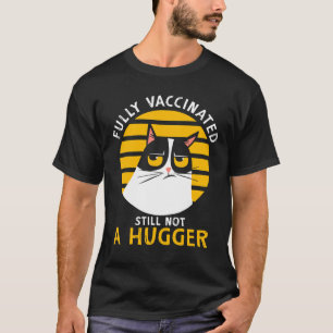 Vintage Cat Fully Vaccinated Still Not A Hugger T-Shirt
