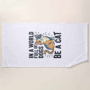 Vintage Cat Lover Be a Cat Graphic Design_1 Beach Towel