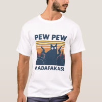 Vintage cat Pew Pew Madafakas