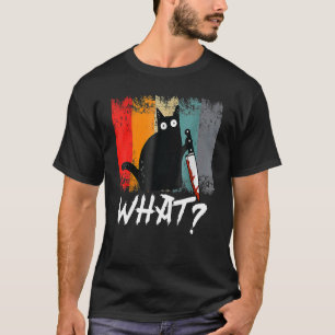 Vintage Cat What  Black Murder Cat With Knife Cat T-Shirt