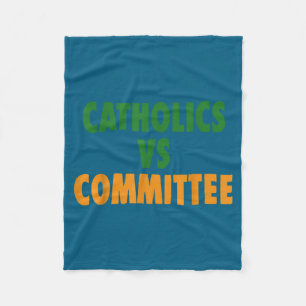 Vintage Catholic Humor Catholics Vs Committees Fleece Blanket