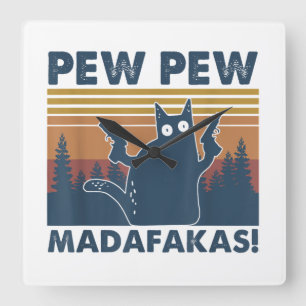 Vintage Cats Pew Pew Madafakas Funny Crazy Cat Square Wall Clock