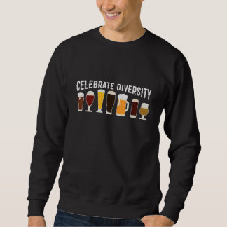 Vintage Celebrate Diversity Drinking Brew Craft Be Sweatshirt