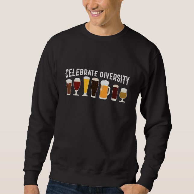 Vintage Celebrate Diversity Drinking Brew Craft Be Sweatshirt (Front)
