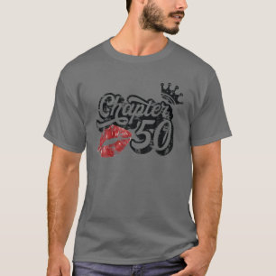 Vintage Chapter 50 Classy Lips Happy Birthday 50 Y T-Shirt