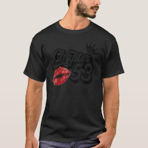 Vintage Chapter 53 Classy Lips Happy Birthday 53 Y T-Shirt