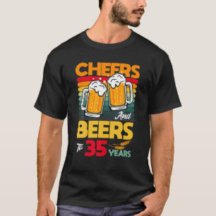 Vintage Cheers And Beers To My 35 Year Old 35th T-Shirt