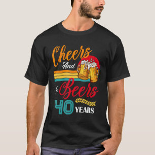 Vintage Cheers and Beers To My 40 Year Old Bday 40 T-Shirt