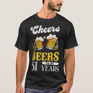 Vintage Cheers And Beers To My 51 Years Birthday T-Shirt