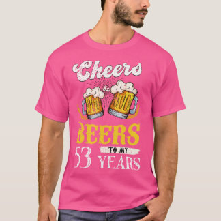 Vintage Cheers And Beers To My 53 Years Birthday T-Shirt